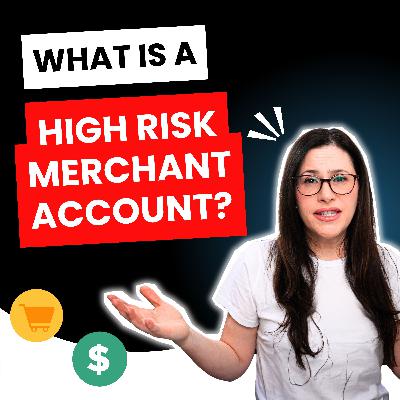 High-Risk Merchant Accounts Explained: Do You NEED One?
