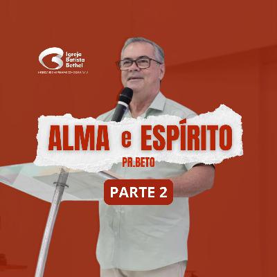 PR BETO - ALMA E ESPÍRITO 2