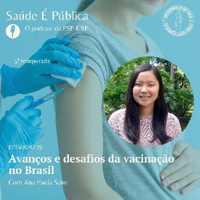 Avanços e desafios da vacinação no Brasil