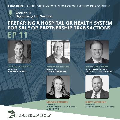 Preparing a Hospital or Health System for Sale or Partnership Transactions