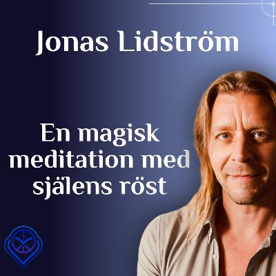 En magisk meditation med själens röst - Jonas Lidström