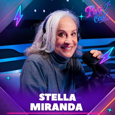 STELLA MIRANDA | VALDINÉIA - POLICAST #63 STELLA MIRANDA | VALDINÉIA - POLICAST #63