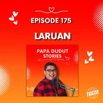 PAPA DUDUT STORIES / LARUAN | Episode 175