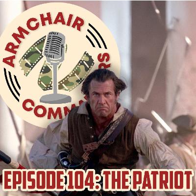 104. The Patriot (2000)