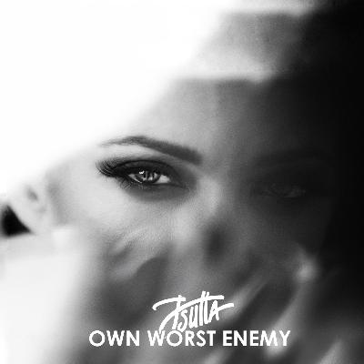 Own Worst Enemy Own Worst Enemy