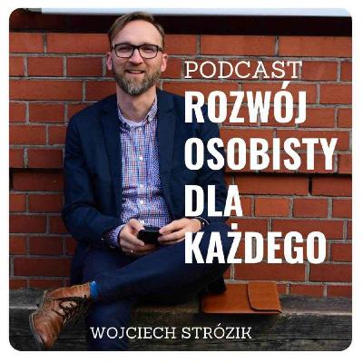 O rozwoju osobistym opowiada Wojciech Strózik O rozwoju osobistym opowiada Wojciech Strózik