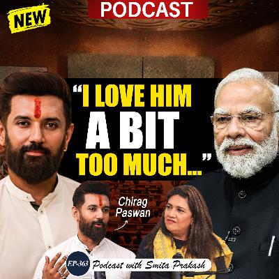 EP-363| Chirag Paswan Rules Out Post-Poll Alliance, Says “I Love PM Modi a Bit Too Much” EP-363| Chirag Paswan Rules Out Post-Poll Alliance, Says “I Love PM Modi a Bit Too Much”
