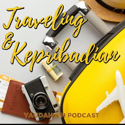 EPISODE 3 - Mau tau kepribadian seseorang??? Ajak dia traveling.... EPISODE 3 - Mau tau kepribadian seseorang??? Ajak dia traveling....