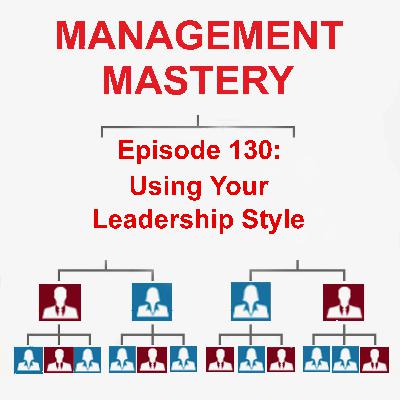 Using Your Leadership Style