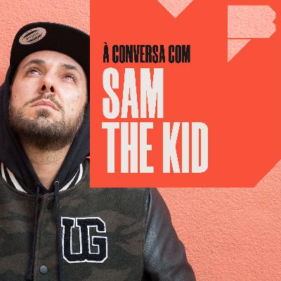 #08 Sam The Kid - "Às vezes fico surpreendido como é que eu sei rimas minhas" #08 Sam The Kid - "Às vezes fico surpreendido como é que eu sei rimas minhas"