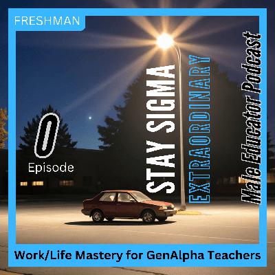 Unlocking the "Sigma Educator" Within: A Spiritual Guide (summer series)