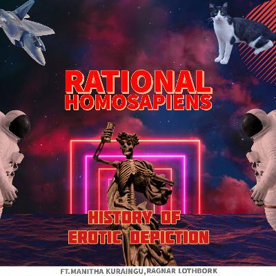 S01E10-History of Erotic depiction|FT.Manitha kuraingu|Rational Homosapiens S01E10-History of Erotic depiction|FT.Manitha kuraingu|Rational Homosapiens
