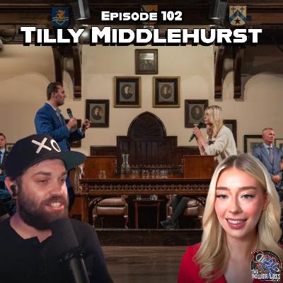 Episode 102- Tilly Middlehurst