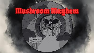 The Bereft Isles Episode 7: Mushroom Madness