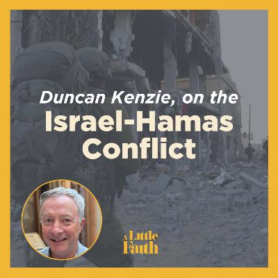 Duncan Kenzie on the Israel-Hamas Conflict