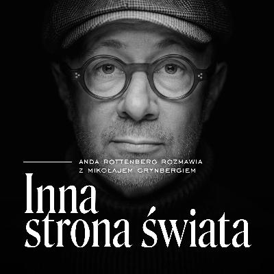 Mikołaj Grynberg o doświadczeniu granicznym