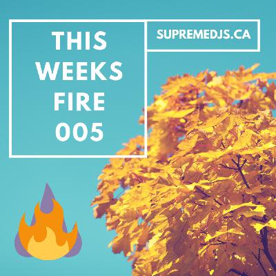 Supreme DJs - This Weeks Fire 005