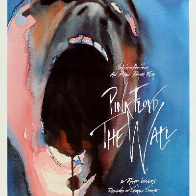 Episode 399 - Pink Floyd The Wall