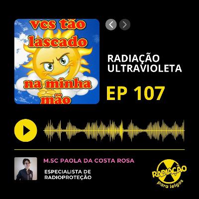 RadOn#107 - Radiação Ultravioleta
