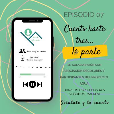 07. Cuento hasta tres. 1ª parte 07. Cuento hasta tres. 1ª parte