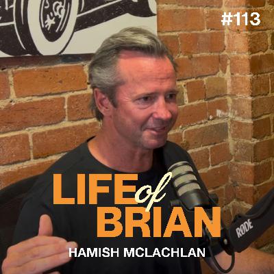 #113 Hamish McLachlan - Sports Broadcaster & Host