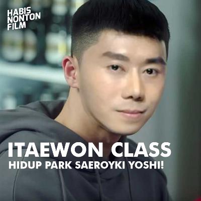 Serial: Itaewon Class - Hidup Park Saeroyki Yoshi!