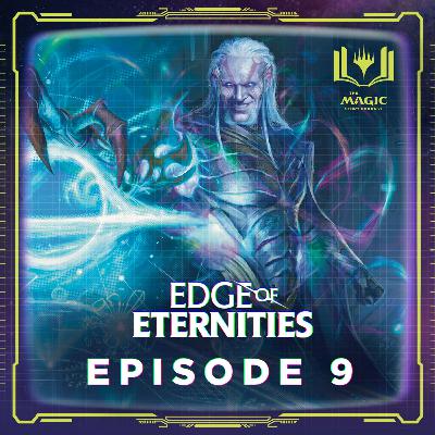 Edge of Eternities | #143: Episode 9