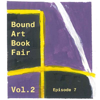 Bound Art Book Fair II Bound Art Book Fair II