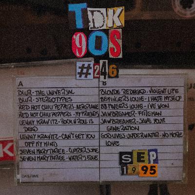 TDK 90s #246 (Blur - Red Hot Chili Pepers - Lenny Kravitz) TDK 90s #246 (Blur - Red Hot Chili Pepers - Lenny Kravitz)