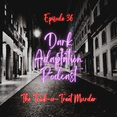 Best Of: USA - The Trick-or-Treat Murder Best Of: USA - The Trick-or-Treat Murder