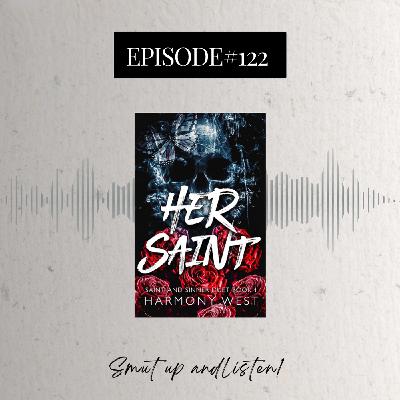 S4 Ep122: Her Saint by Harmony West