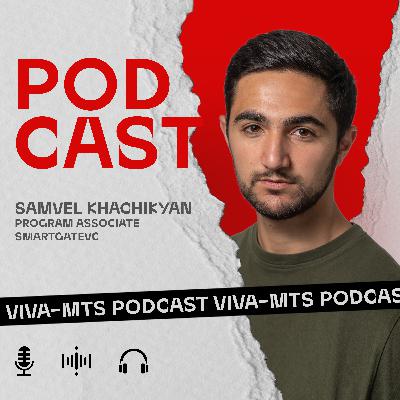 Էպիզոդ #4 Ստարտափ էկոհամակարգը Հայաստանում | Սամվել Խաչիկյան Էպիզոդ #4 Ստարտափ էկոհամակարգը Հայաստանում | Սամվել Խաչիկյան