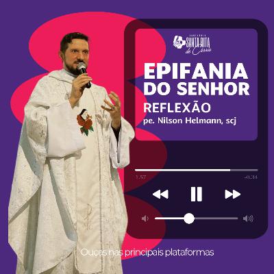 Epifania do Senhor Epifania do Senhor