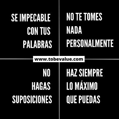 Los 4 Acuerdos de la sabiduría tolteca Los 4 Acuerdos de la sabiduría tolteca