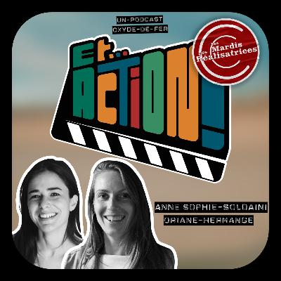 S01 - Ep. 10 - Anne-Sophie Soldaini et Oriane Hermange