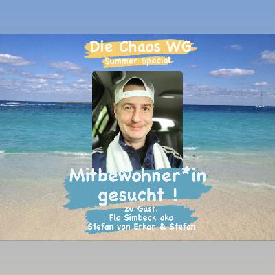 #24 Mitbewohner*in gesucht - Gast: Flo Simbeck aka Stefan von Erkan & Stefan