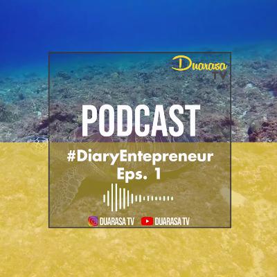 2 hal penting sebelum memulai bisnis | #DiaryEntepreneur #BicaraUntukMenyembuhkan