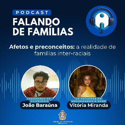 Afetos e preconceitos: a realidade de famílias inter-racias Afetos e preconceitos: a realidade de famílias inter-racias