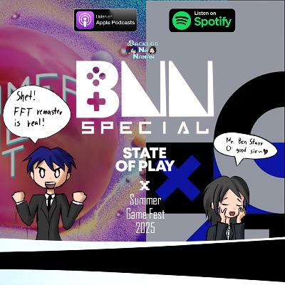 BNN Special | Playstation State of Play x Summer Game Fest 2025 - Final Fantasy Tactics Remaster is real! x RE9 is also Real! BNN Special | Playstation State of Play x Summer Game Fest 2025 - Final Fantasy Tactics Remaster is real! x RE9 is also Real!