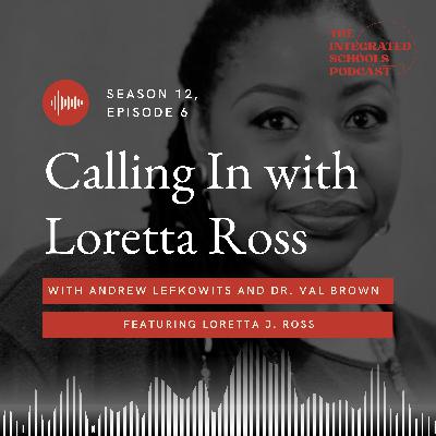 Calling In with Loretta Ross