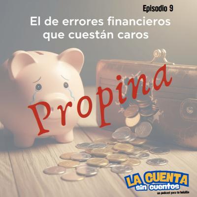 Propina sin Cuentos - Ep. 9