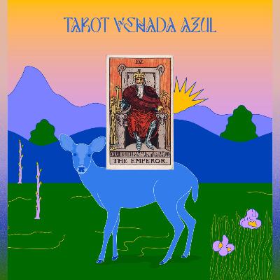 Gobernanza (El Emperador) | Ep. 4 | Tarot Venada Azul