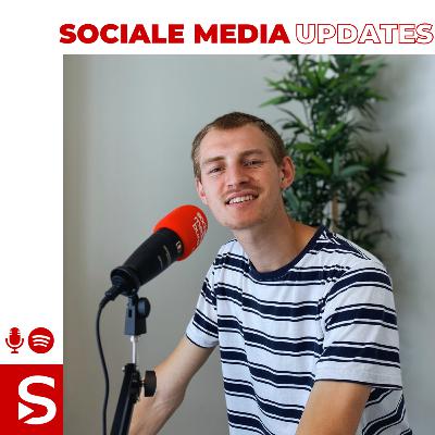 Sociale Media Updates - Podcast: TikTok komt met heel wat updates