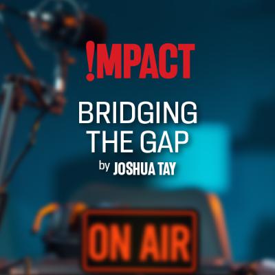 Joshua Tay: Bridging the gap