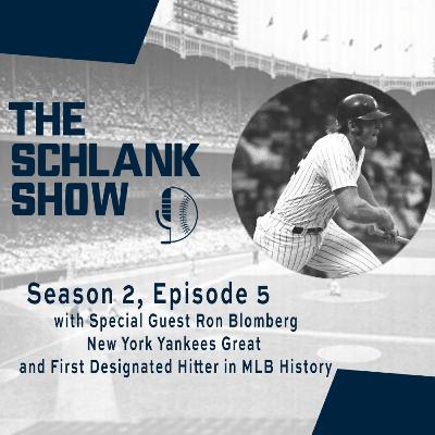 Episode 15: A Conversation with New York Yankee Great and first-ever Designated Hitter Ron Blomberg Episode 15: A Conversation with New York Yankee Great and first-ever Designated Hitter Ron Blomberg