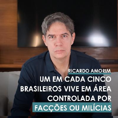 Shot Econômico #366 – 1 em cada 5 brasileiros vive em área controlada por facções ou milícias