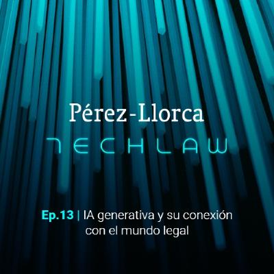 IA generativa y su conexión con el mundo legal IA generativa y su conexión con el mundo legal