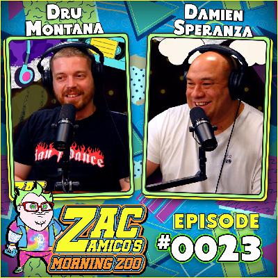 0023. Dru Montana and Damien Speranza