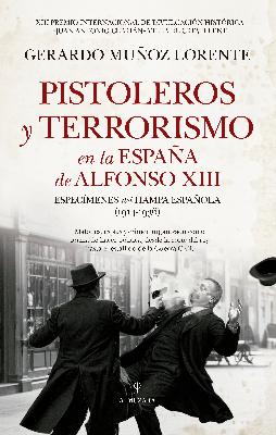 "Pistoleros y terrorismo en la España de Alfonso XIII"