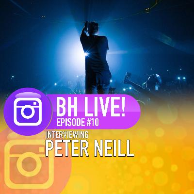 BH Instagram Live Episode #10 | Interviewing Peter Neill